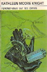 Rendez-vous sur les cîmes - Kathleen Moore Knight - Livre