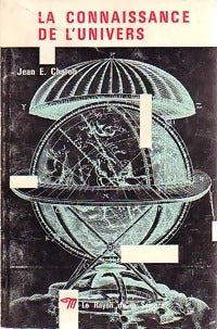 La connaissance de l'univers - Jean E. Charon - Livre