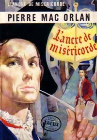 L'ancre de miséricorde - Pierre Mac Orlan - Livre