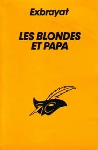 Les blondes et papa - Charles Exbrayat - Livre