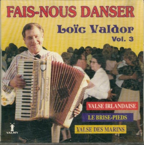 Fais-nous danser - vol 3 - Valdor, Loic - CD