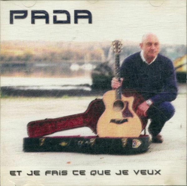 Et je fais ce que je veux - Pada - CD
