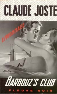 Barbouz's Club - Claude Joste - Livre