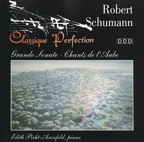 Schumann: Grande Sonate, Chants de l'aube - Edith Picht-Axenfeld - CD