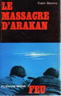 Le massacre d'Arakan - Frank Stevens - Livre