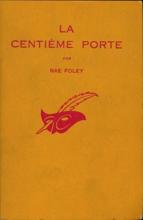 La centième porte - Rae Foley - Livre
