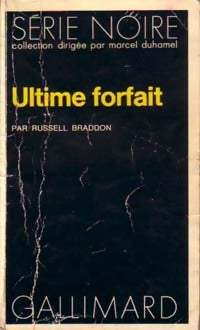 Ultime forfait - Russell Braddon - Livre