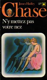 N'y mettez pas votre nez - James Hadley Chase - Livre