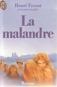 Les Eygletière Tome III : La malandre - Henri Troyat - Livre