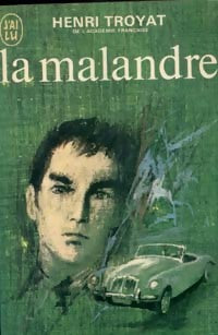 Les Eygletière Tome III : La malandre - Henri Troyat - Livre