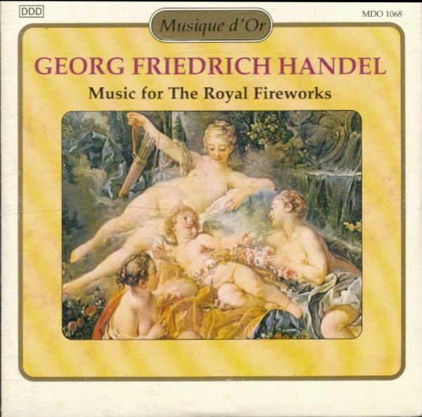 Georg Friedrich Handel : Music for The Royal Fireworks - Artistes Divers - CD