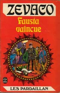 Fausta vaincue - Michel Zévaco - Livre