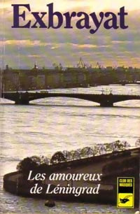 Les amoureux de Léningrad - Charles Exbrayat - Livre