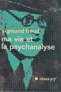 Ma vie et la psychanalyse - Sigmund Freud - Livre