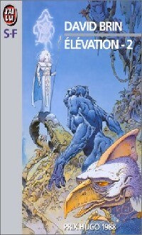 Elévation Tome II - David Brin - Livre