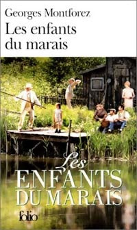 Les enfants du marais - Georges Montforez - Livre
