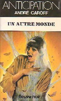Un autre monde - André Caroff - Livre