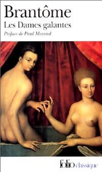 Les dames galantes - Pierre Brantôme - Livre