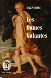 Les dames galantes - Pierre Brantôme - Livre