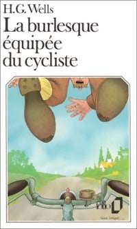 La burlesque équipée du cycliste - Herbert George Wells - Livre