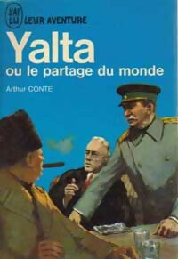 Yalta ou le partage du monde - Arthur Conte - Livre