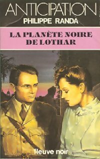 La planète noire de Lothar - Philippe Randa - Livre