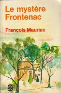 Le mystère Frontenac - François Mauriac - Livre