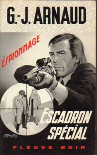 Escadron spécial - Georges-Jean Arnaud - Livre