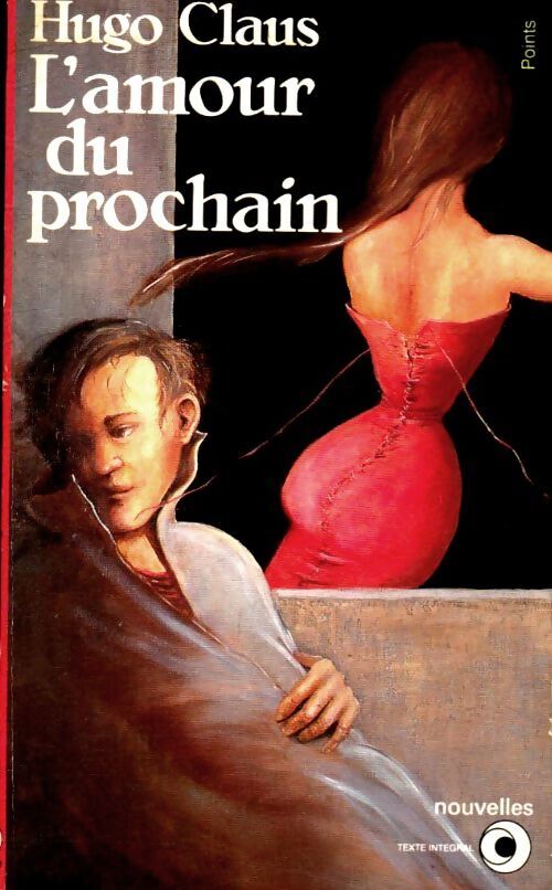 L'Amour du prochain - Hugo Claus - Livre