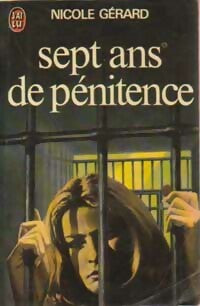 Sept ans de pénitence - Nicole Gérard - Livre