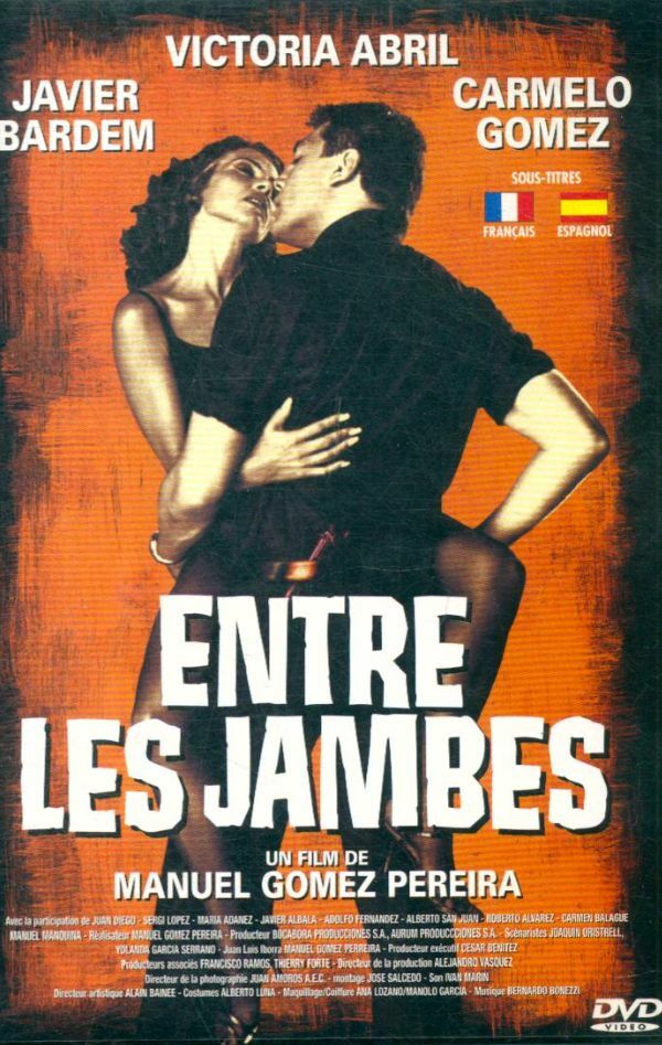 Entre les jambes - Manuel Gómez Pereira, Juan Diego Flórez, Victoria Abril, Javier Bardem, Carmelo Gómez - DVD