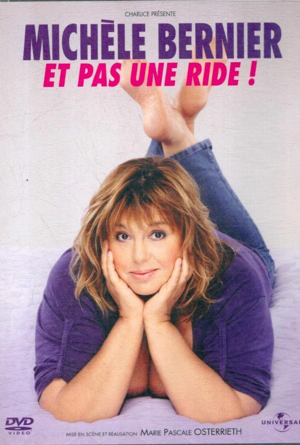 Michèle Bernier - Et pas une ride ! - Pierre-François Limbosch - DVD