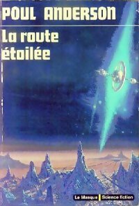 La Route étoilée - Poul Anderson - Livre