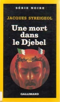 Une mort dans le Djebel - Jacques Syreigeol - Livre