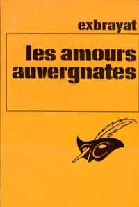Les amours auvergnates - Charles Exbrayat - Livre
