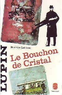 Le bouchon de cristal - Maurice Leblanc - Livre