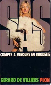 Compte à rebours en Rhodésie - Gérard De Villiers - Livre