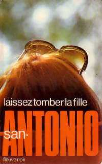 Laissez tomber la fille - San-Antonio - Livre