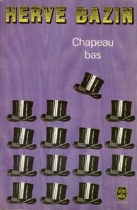 Chapeau bas - Hervé Bazin - Livre