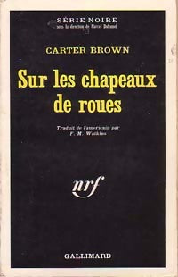 Sur les chapeaux de roues - Carter Brown - Livre