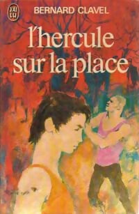 L'hercule sur la place - Bernard Clavel - Livre