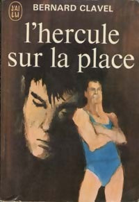 L'hercule sur la place - Bernard Clavel - Livre
