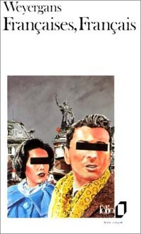 Françaises, français - François Weyergans - Livre
