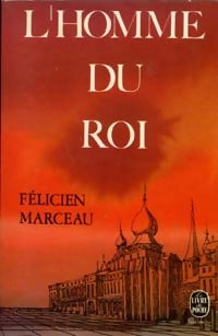 L'homme du roi - Félicien Marceau - Livre
