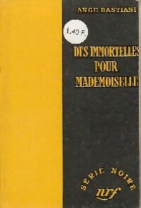 Des immortelles pour mademoiselle - Ange Bastiani - Livre