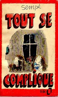 Tout se complique - Sempé - Livre