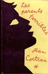 Les parents terribles - Jean Cocteau - Livre