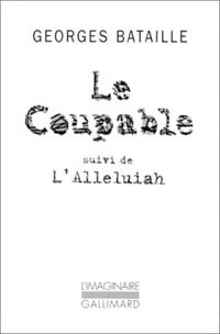 Le coupable / L'alleluiah - Georges Bataille - Livre