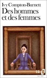 Des hommes et des femmes - Ivy Compton-Burnett - Livre