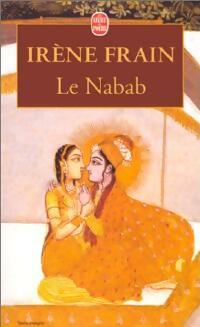 Le nabab - Irène Frain - Livre